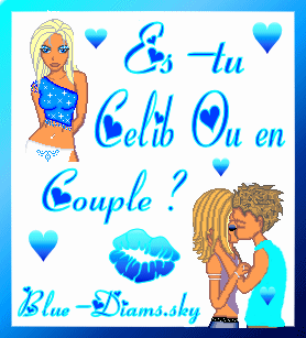 >>>Celib ou en couple ?<<<